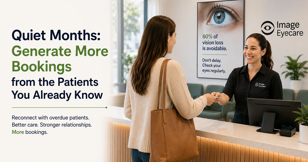 Patient booking eye exam during the quiet months in Optometry - she responded to the practice that reach out with continuity of eye care messaging